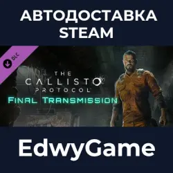 The Callisto Protocol Final Transmission · DLC STEAM GIFT · AUTO-DELIVERY
