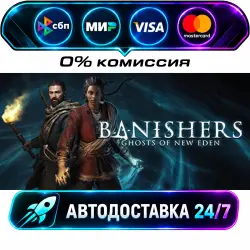Banishers: Ghosts of New Eden STEAM RU + WORLD AUTO-DELIVERY 24/7