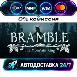 Bramble: The Mountain King STEAM RU + WORLD AUTO-DELIVERY 24/7