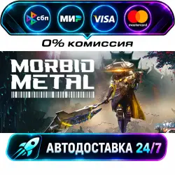 Morbid Metal STEAM RU + WORLD AUTO-DELIVERY 24/7