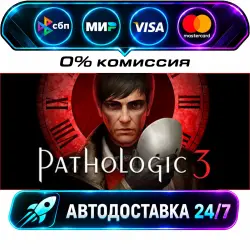Pathologic 3 STEAM RU + WORLD AUTO-DELIVERY 24/7