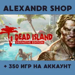 Dead Island + БОЛЕЕ 350 игр оффлайн активация аккаунта