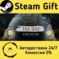 Tick Tock: A Tale for Two Steam Gift Россия мгновенно