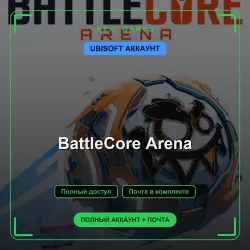BattleCore Arena — UBISOFT ACCOUNT | Full access + email