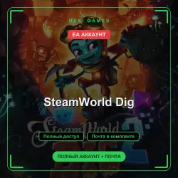 SteamWorld Dig — EA ACCOUNT | Full access + email