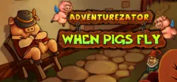 Adventurezator: When Pigs Fly — Ключ Steam — GLOBAL Моментально