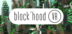 Block'hood VR — Steam Key — GLOBAL Instant Delivery