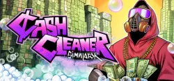 Cash Cleaner Simulator — STEAM AUTODELIVERY