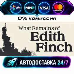 What Remains of Edith Finch STEAM RU + WORLD AUTO-DELIVERY 24/7