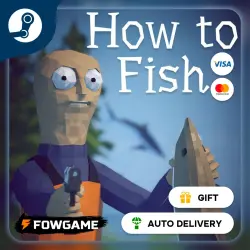 How to Fish STEAM GIFT Region choice AUTO DELIVERY