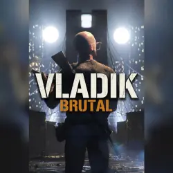 VLADiK BRUTAL - Offline Steam