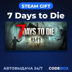 7 Days to Die | STEAM GIFT | РОССИЯ И ДРУГИЕ РЕГИОНЫ | АВТО 24/7