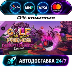 Golf With Your Friends - Corrupted Forest Course DLC STEAM CIS + МИР АВТОВЫДАЧА 24/7