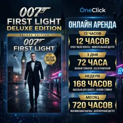 RENT 007 First Light Deluxe Edition ACCOUNT | FROM 12 HOURS TO 30 DAY