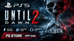 UNTIL DAWN 2 – PS STORE Ukr (UA)