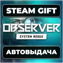 Observer: System Redux Deluxe Edition Steam • RU + WORLD