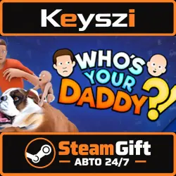 AUTO 24/7 | Who's Your Daddy | STEAM GIFT