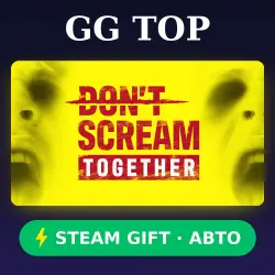 DON'T SCREAM TOGETHER | STEAM GIFT RF/CIS/ALL REGIONS CAR