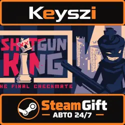 АВТО 24/7 | Shotgun King: The Final Checkmate | STEAM GIFT