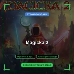 Magicka 2 — STEAM OFFLINE account | Single-player