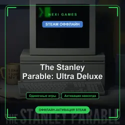 The Stanley Parable: Ultra Deluxe — STEAM OFFLINE account | Single-player