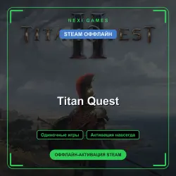 Titan Quest — STEAM OFFLINE account | Single-player
