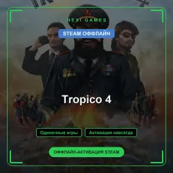 Tropico 4 — STEAM OFFLINE account | Single-player