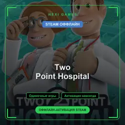 Two Point Hospital — STEAM OFFLINE account | Single-player