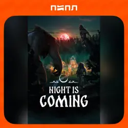 Night is Coming | STEAM GIFT | RU