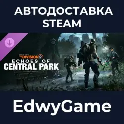 Tom Clancy’s The Division 2 Echoes of Central Park DLC - Tom Clancy’s The Division 2 · DLC STEAM GI