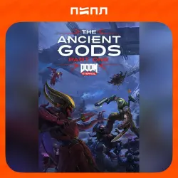 DOOM Eternal - The Ancient Gods - Part One | STEAM GIFT | RU