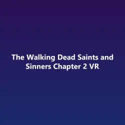 Ключ The Walking Dead Saints and Sinners Chapter 2 VR ГЛОБАЛ