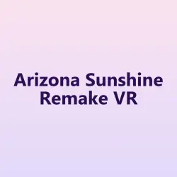 Arizona Sunshine Remake VR Global Key for Meta Quest