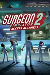 Surgeon Simulator 2 — Steam Key — EUROPE Instant Delivery