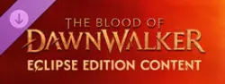 The Blood of Dawnwalker Eclipse Edition — Steam Key — EUROPE Instant Delivery