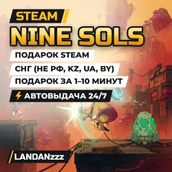 Nine Sols | Steam Gift | CIS (not RU, KZ, UA, BY) | Auto-delivery 24/7