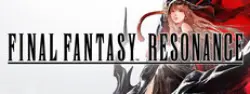 Final Fantasy Resonance: Digital Deluxe Edition — Steam Key — GLOBAL Instant Delivery