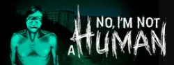No, I'm not a Human — Steam Key — GLOBAL Instant Delivery