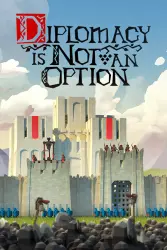 Diplomacy is Not an Option — Steam Key — GLOBAL Instant Delivery