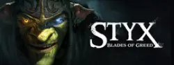 Styx: Blades of Greed — Steam Key — LATAM Instant Delivery