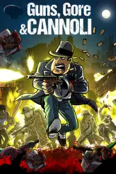 Guns, Gore and Cannoli Steam • РФ + МИР