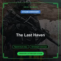 The Last Haven — STEAM ОФФЛАЙН аккаунт | Одиночная игра