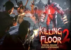 Killing Floor 2 Digital Deluxe Edition | Steam Account | GLOBAL