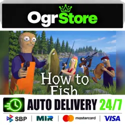 How to Fish — STEAM AUTODELIVERY