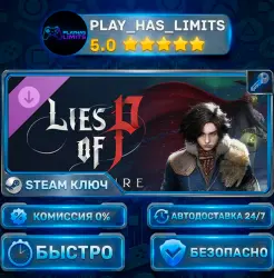 Lies of P — Overture DLC STEAM KEY GLOBAL + RU