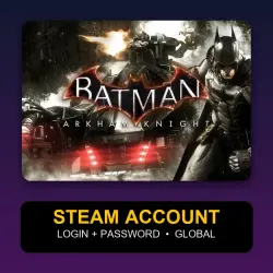 Batman: Arkham Knight — Аккаунт Steam (логин + пароль) — GLOBAL