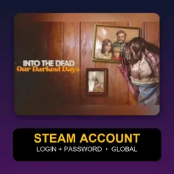 Into the Dead: Our Darkest Days — Steam Account (Login + Password) — GLOBAL