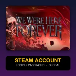 We Were Here Forever — Аккаунт Steam (логин + пароль) — GLOBAL