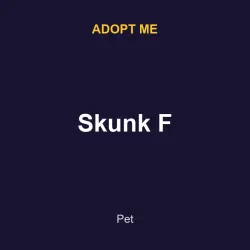 Skunk F | ADM | Adopt Me — Roblox, лот №216938