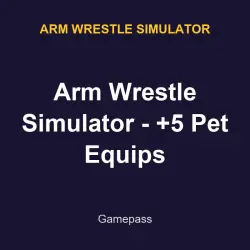 Arm Wrestle Simulator - +5 Pet Equips | Arm wrestle simulator | Arm wrestle simulator